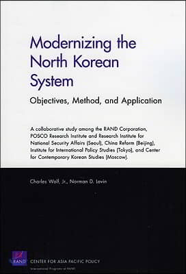 Modernizing the North Korean System: Objectives, Method, and Application