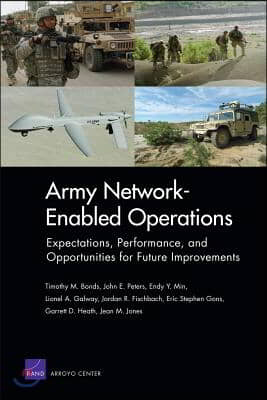 Army Network-Enabled Operations: Expectations, Performance, and Opportunities for Future Improvements