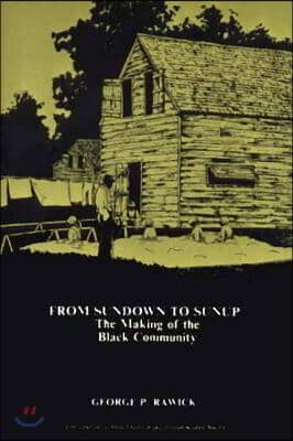 From Sundown to Sunup: The Making of the Black Community (Paperback, Revised)