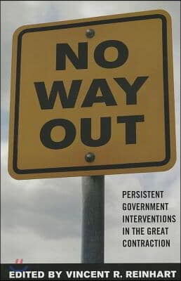 No Way Out?: Government Intervention and the Financial Crisis