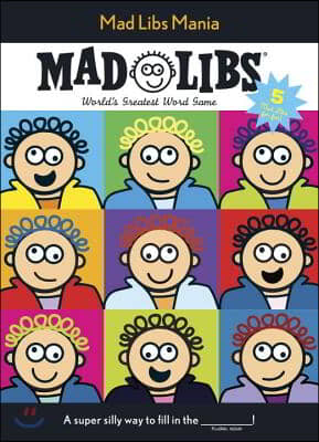 Mad Libs Mania: World's Greatest Word Game