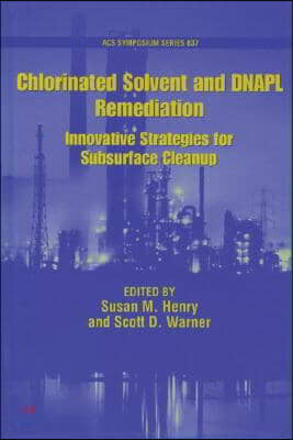 Chlorinated Solvent and DNAPL Remediation