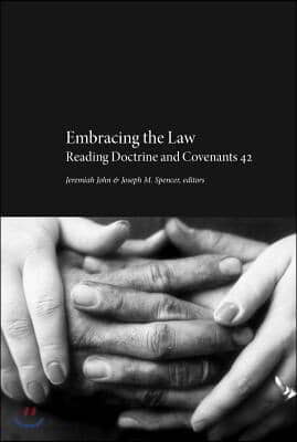 Embracing the Law: Reading Doctrine and Covenants 42