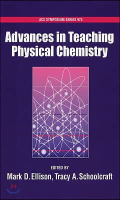 Advances in Teaching Physical Chemistry