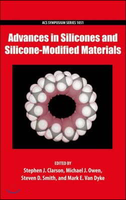 Advances in Silicones and Silicone-Modified Materials