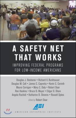A Safety Net That Works: Improving Federal Programs for Low-Income Americans