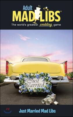 Just Married Mad Libs: World's Greatest Word Game