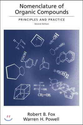 Nomenclature of Organic Compounds: Principles and Practice