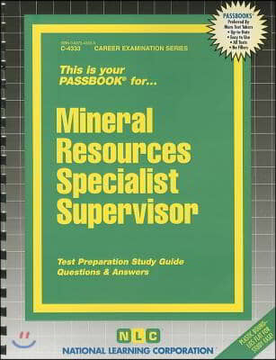 Mineral Resources Specialist III, IV (Supervisor): Passbooks Study Guide