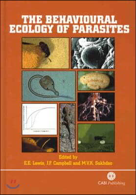 The Behavioural Ecology of Parasites