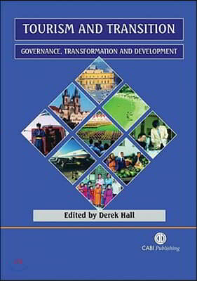 Tourism and Transition: Governance, Transformation and Development