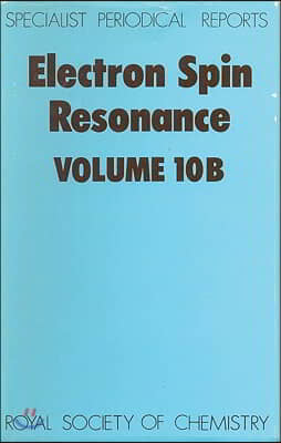 Electron Spin Resonance: Volume 10b