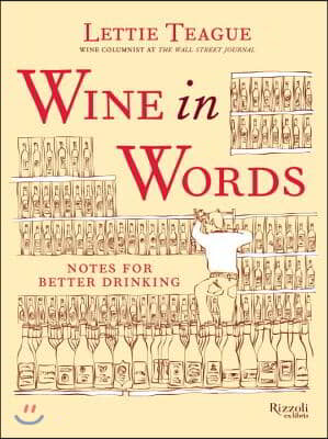 Wine in Words: Notes for Better Drinking