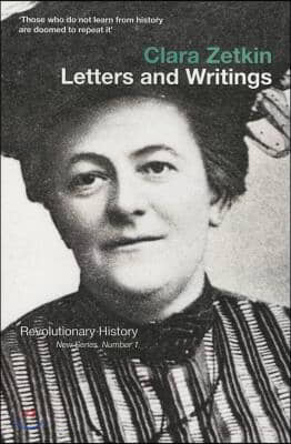 Clara Zetkin: Letters and Writings