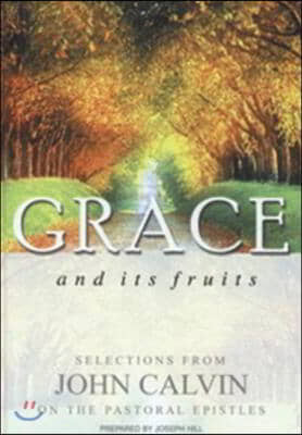 Grace and Its Fruits