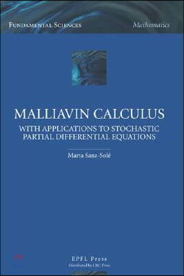 Malliavin Calculus With Applications to Stochastic Partial Differential Equations