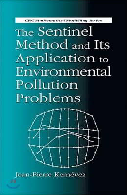 Sentinel Method and Its Application to Environmental Pollution Problems