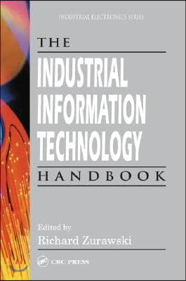 Industrial Information Technology Handbook