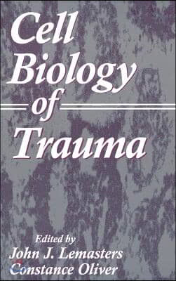 Cell Biology of Trauma