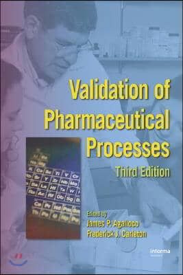 Validation of Pharmaceutical Processes