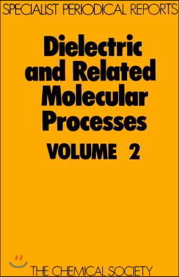 Dielectric and Related Molecular Processes: Volume 2