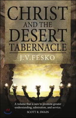 Christ and the Desert Tabernacle