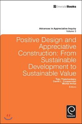 Positive Design and Appreciative Construction