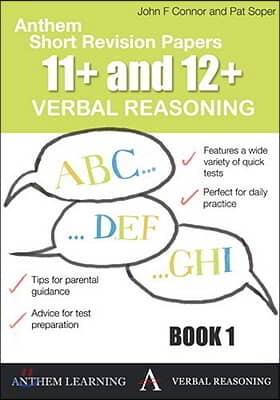 Anthem Short Revision Papers 11+ and 12+ Verbal Reasoning Book 1