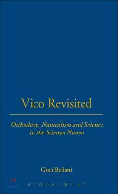 Vico Revisited: Orthodoxy, Naturalism and Science in the Scienza Nuova