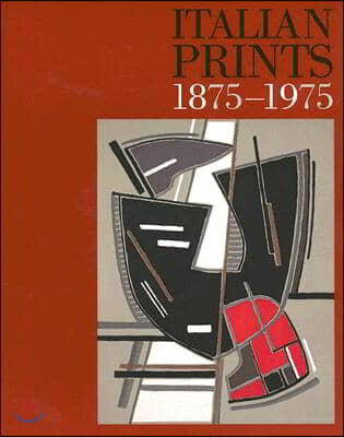 Italian Prints 1875-1975