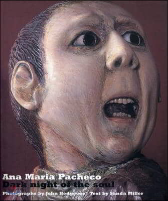 Ana Maria Pacheco: And Exercise of Power: The Art of Ana Maria Pacheco: Slipcased Edition of Dark Night of the Soul, Exercise of Power and an Original