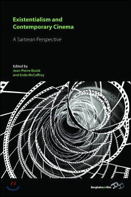 Existentialism and Contemporary Cinema: A Sartrean Perspective