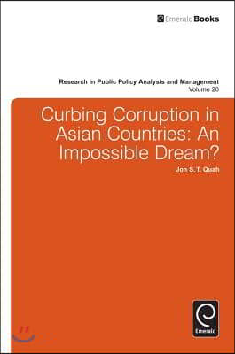 Curbing Corruption in Asian Countries: An Impossible Dream?