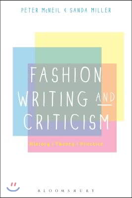 Fashion Writing and Criticism: History, Theory, Practice