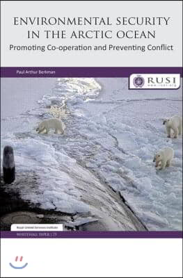 Environmental Security in the Arctic Ocean