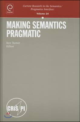 Making Semantics Pragmatic