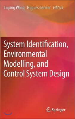 System Identification, Environmental Modelling, and Control System Design