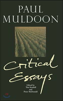 Paul Muldoon: Critical Essays Volume 41