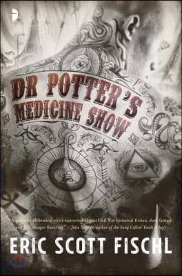 Dr. Potter's Medicine Show