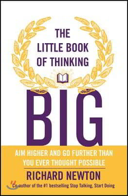 The Little Book of Thinking Big