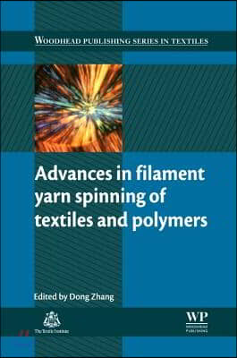 Advances in Filament Yarn Spinning of Textiles and Polymers