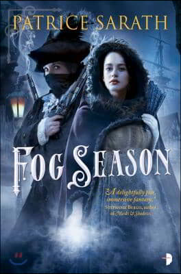 Fog Season: A Tale of Port Saint Frey