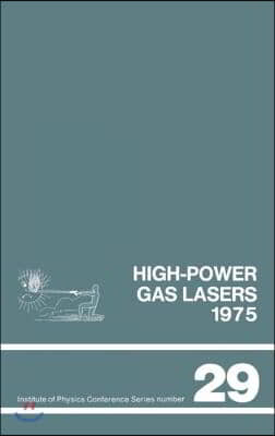 High-power gas lasers, 1975: Lectures given at a summer school organized by the International College of Applied Physics, on the physics and techno