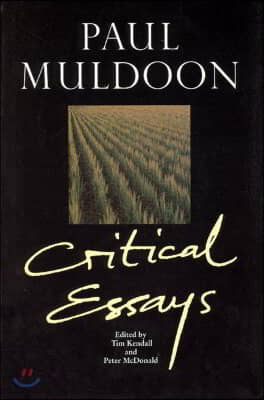 Paul Muldoon: Critical Essays