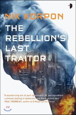 The Rebellion&#39;s Last Traitor