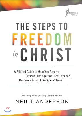 The Steps to Freedom in Christ Workbook