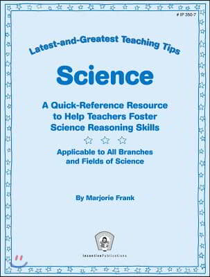 Science: Latest-and-Greatest Teaching Tips