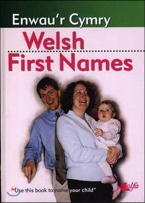 Welsh First Names \ Enwau&#39;r Cymry