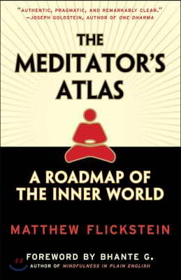 The Meditator's Atlas: A Roadmap of the Inner World