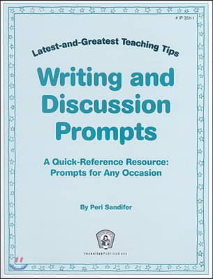 Writing and Discussion Prompts: Latest-and-Greatest Teaching Tips